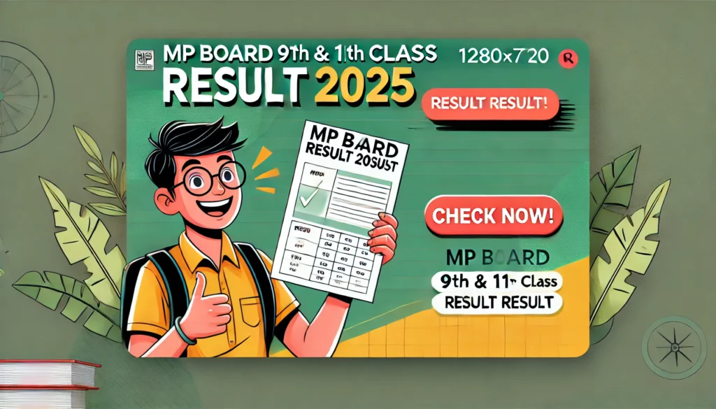 MP Board 9th & 11th Class Result 2025