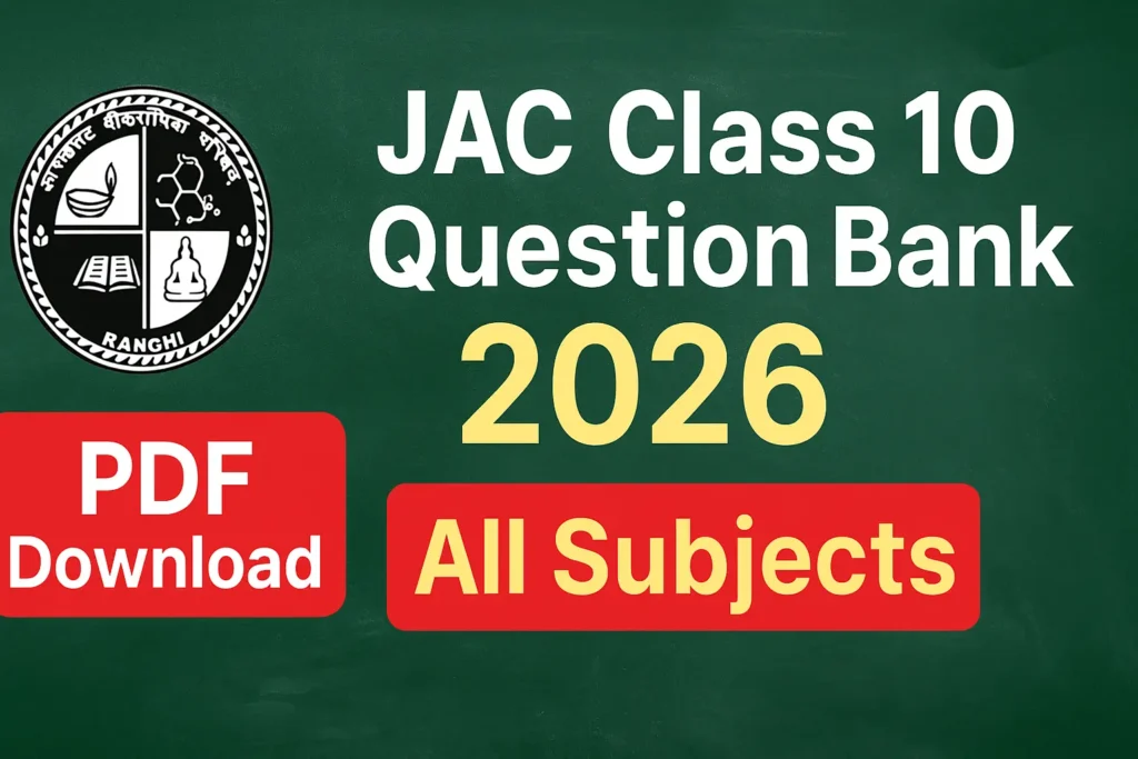 JAC Board Class 10th Question Bank 2026